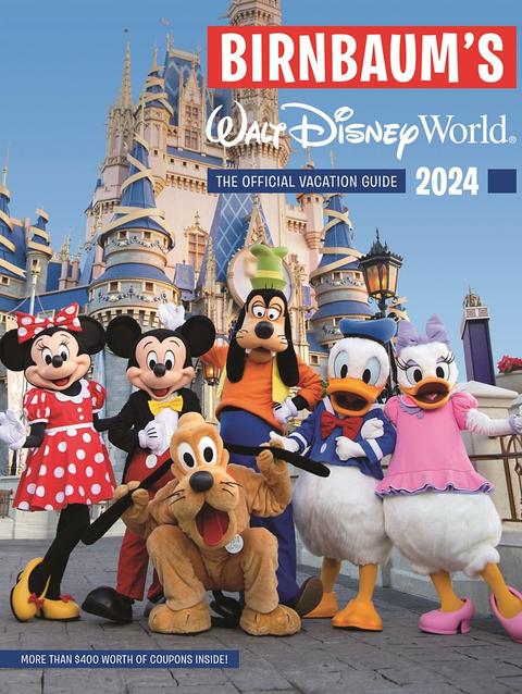 Birnbaum's 2024 Walt Disney World: The Official Vacation Guide