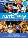 RunDisney: The Official Guide to Racing Around the Parks Book