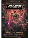 Star Wars: The High Republic: Defy the Storm Book