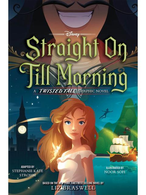 Straight On Till Morning: A Twisted Tale Graphic Novel