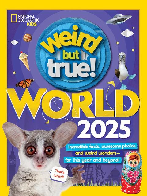 Weird But True!: World 2025 Book – National Geographic