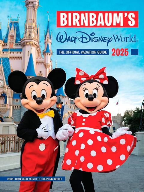 Birnbaum's 2025 Walt Disney World: The Official Vacation Guide