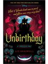 Unbirthday: A Twisted Tale Book