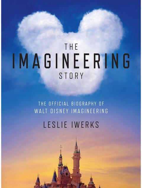 The Imagineering Story: The Official Biography of Walt Disney Imagineering