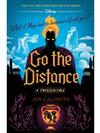 Go the Distance: A Twisted Tale Book