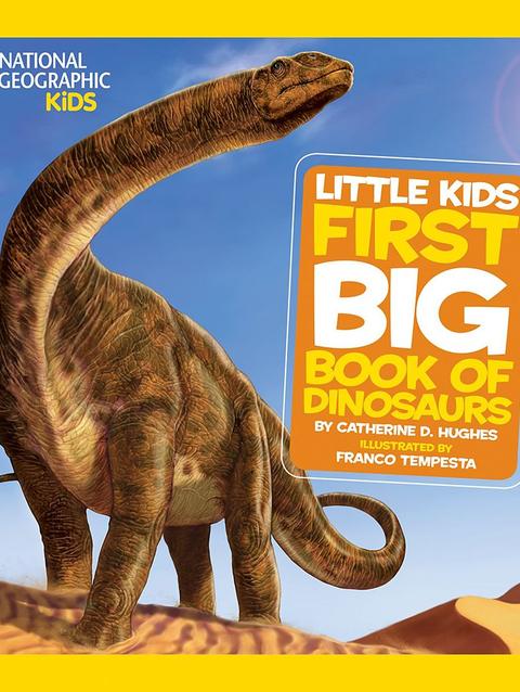 Little Kids First Big Book of Dinosaurs – National Geographic