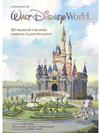 A Portrait of Walt Disney World: 50 Years of the Most Magical Place on Earth Book