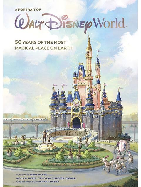 A Portrait of Walt Disney World: 50 Years of the Most Magical Place on Earth Book